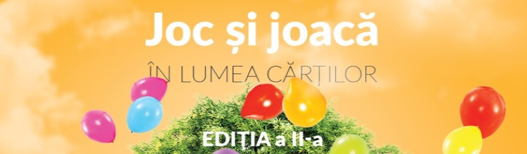 Hai la Joc și Joacă în lumea cărților!