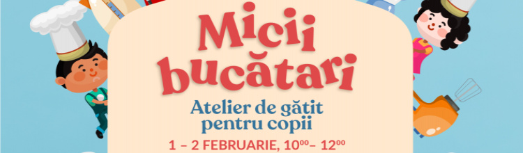 Micii Bucatari – atelier de gatit pentru copii