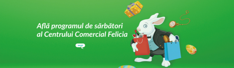 Programul de sărbători al Centrului Comercial Felicia