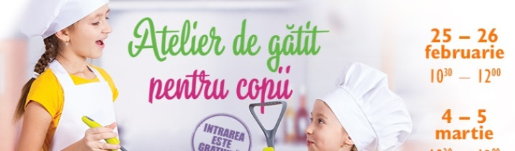 Atelier de gătit pentru copii – Ediția a II-a