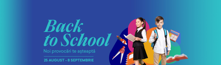 Back to School – Noi provocări te așteaptă