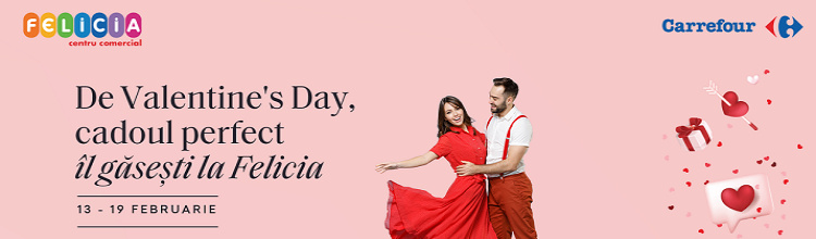 De Valentine’s Day, cadoul perfect il gasesti la Felicia