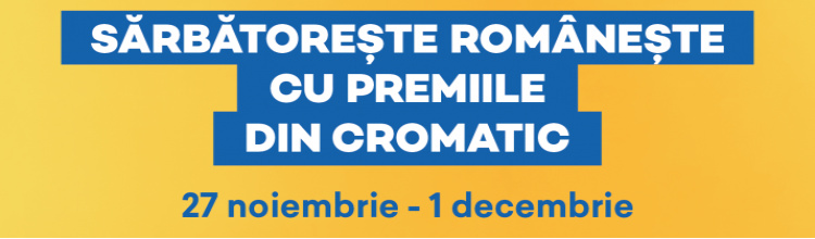 Sarbatoreste romaneste cu premiile din Cromatic