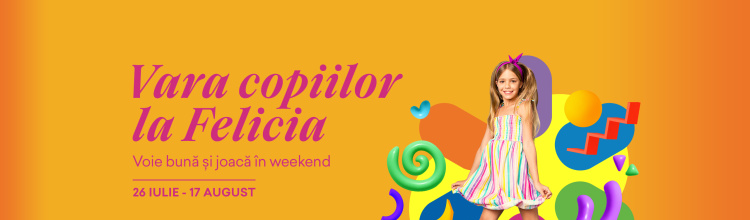 Vara Copiilor la Felicia